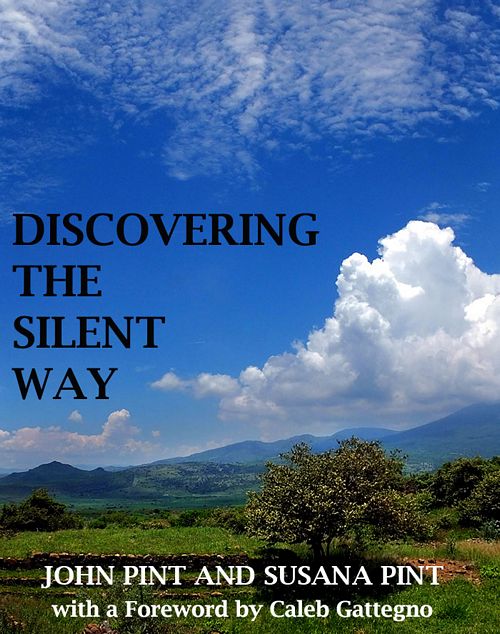 Discovering the Silent Way - Produced by RanchoPint.com, The Pints